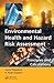 Environmental Health and Hazard Risk Assessment by Louis Theodore