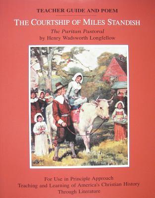 The Courtship of Miles Standish The Puritan Pastoral Teacher Guide and Poem