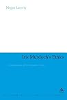 Iris Murdoch's Ethics: A Consideration of her Romantic Vision (Continuum Studies in British Philosophy) Iris Murdoch's Ethics: A Consideration of her Romantic Vision (Continuum Studies in British Philosophy)