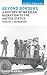 Beyond Borders: A History of Mexican Migration to the United States (Viewpoints / Puntos de Vista)
