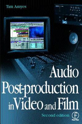 Audio Post-production in Video and Film
