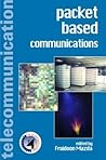 Packet Based Communications (Telecommunication Series)