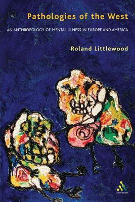 Pathologies of the West (Paperback)