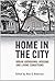 Home in the City by Alan B. Anderson