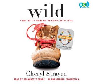 Wild: From Lost to Found on the Pacific Crest Trail