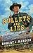 Bullets and Lies by Robert J. Randisi Bullets and Lies by Robert J. Randisi