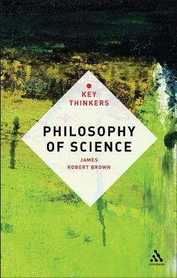 Philosophy of Science: The Key Thinkers (Kindle Edition)