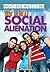 How to Beat Social Alienation (Beating Bullying)