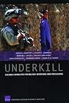 Underkill: Scalable Capabilities for Military Operations amid Populations Underkill: Scalable Capabilities for Military Operations amid Populations