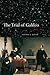 The Trial of Galileo, 1612-...