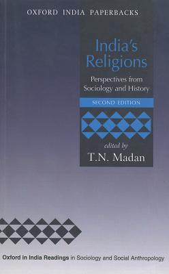 India's Religions: Perspectives from Sociology and History (Oxford in India Readings in Sociology and Social Anthropology)