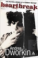 Heartbreak: The Political Memoir of a Feminist Militant