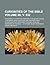 Curiosities of the Bible Volume 66; V. 532; Pertaining to Scripture Persons, Places and Things, Comprising Prize Questions and Answers, Bible Studies and Test Exercises Founded Upon and Answered in the Bible with Many Ready Reference Tables and Maps