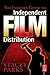 The Insider's Guide to Independent Film Distribution