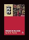 Reign in Blood by D.X. Ferris