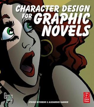 Character Design for Graphic Novels (Paperback)