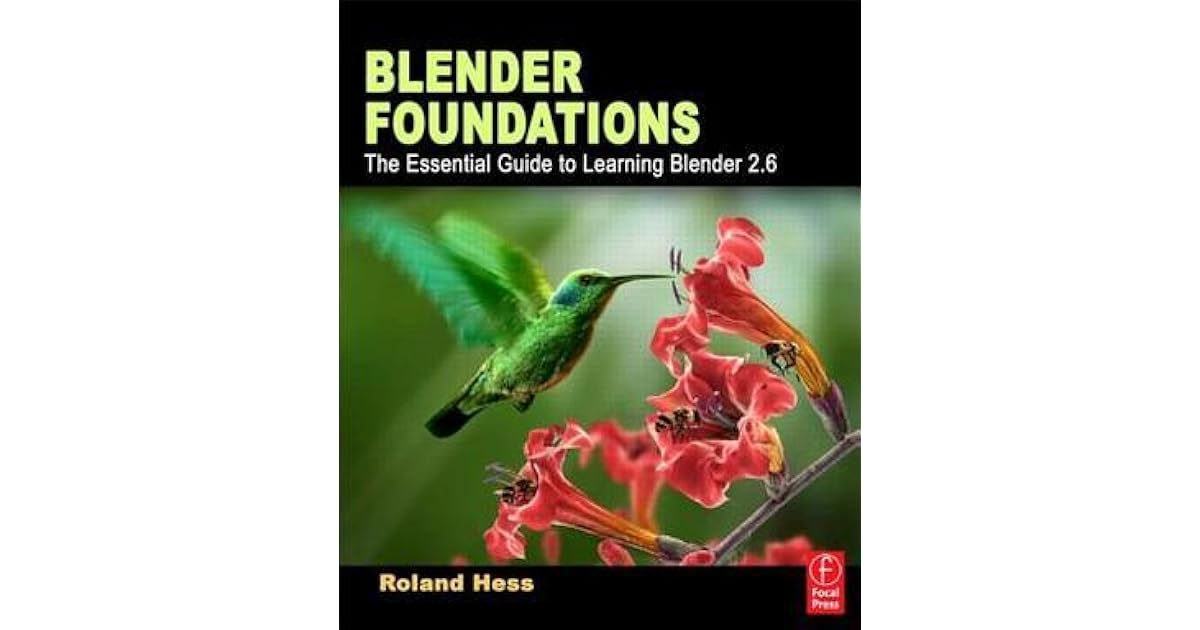 Blender Foundations The Essential Guide to Learning Blender 2.6 by