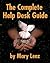 The Complete Help Desk Guide by Mary Lenz