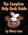 The Complete Help Desk Guide The Complete Help Desk Guide