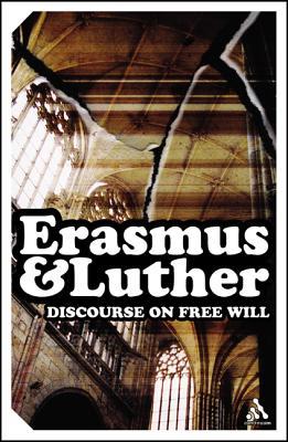 Discourse on Free Will: Erasmus & Luther (Paperback)