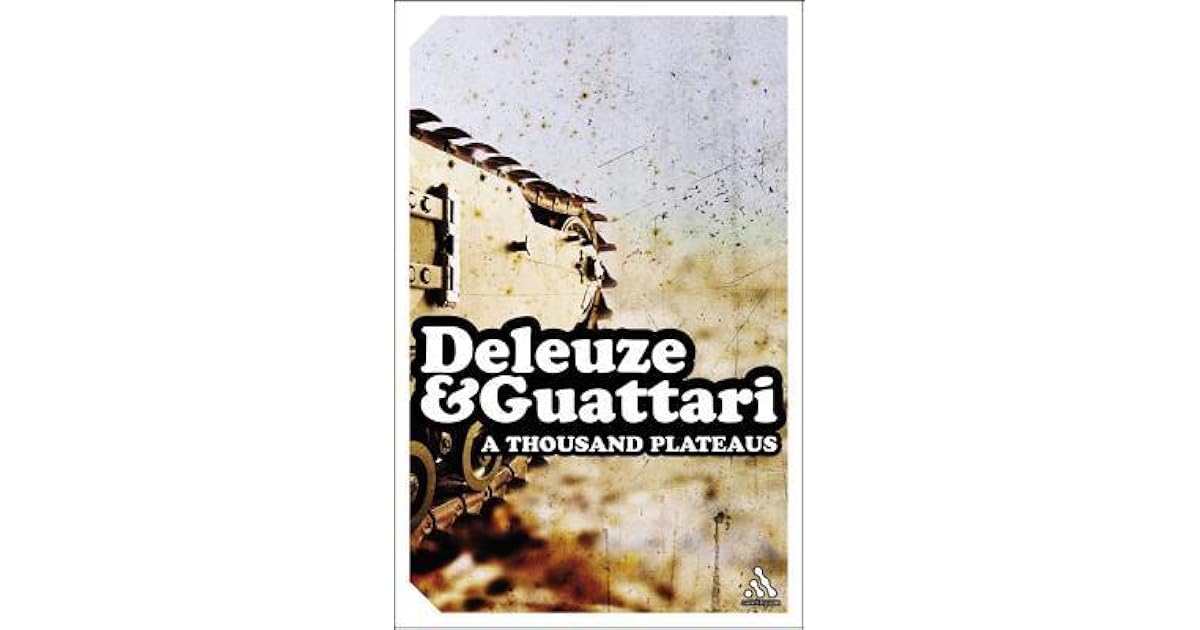 Gilles Deleuze A Thousand Plateaus