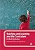 Teaching and Learning and the Curriculum: A Critical Introduction