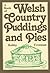 A Book of Welsh Country Puddings and Pies