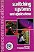 Switching Systems and Appli...