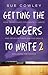 Getting the Buggers to Write