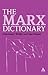 The Marx Dictionary (Continuum Philosophy Dictionaries, 6)