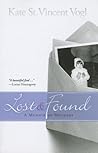 Lost & Found: A Memoir of Mothers Lost & Found: A Memoir of Mothers