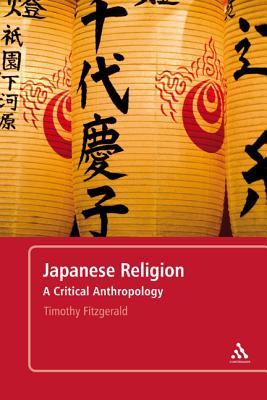 Japanese Religion: A Critical Anthropology
