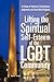 Lifting the Spiritual Self-Esteem of the LGBT Community: A Critique of Fabricated, Discriminatory, Judgmental, and Sexist World Religions