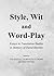Style, Wit and Word-Play: Essays in Translation Studies in Memory of David Hawkes