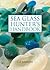 The Sea Glass Hunter's Handbook by C.S. Lambert