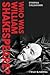 Who Was William Shakespeare? by Dympna Callaghan