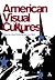 American Visual Cultures