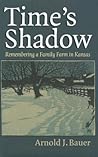 Time's Shadow by Arnold J. Bauer