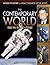 The Contemporary World: From 1945 to the 21st Century (Witness to History: a Visual Chronicle of the World)