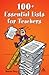 100+ Essential Lists for Te...