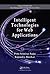 Intelligent Technologies for Web Applications (Chapman & Hall/CRC Data Mining and Knowledge Discovery Serie)
