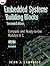 Embedded Systems Building Blocks: Complete and Ready-to-Use Modules in C