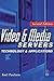 Video and Media Servers: Technology and Applications