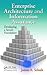 Enterprise Architecture and Information Assurance: Developing a Secure Foundation
