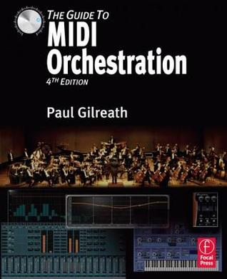 The Guide to MIDI Orchestration 4e (Hardcover)