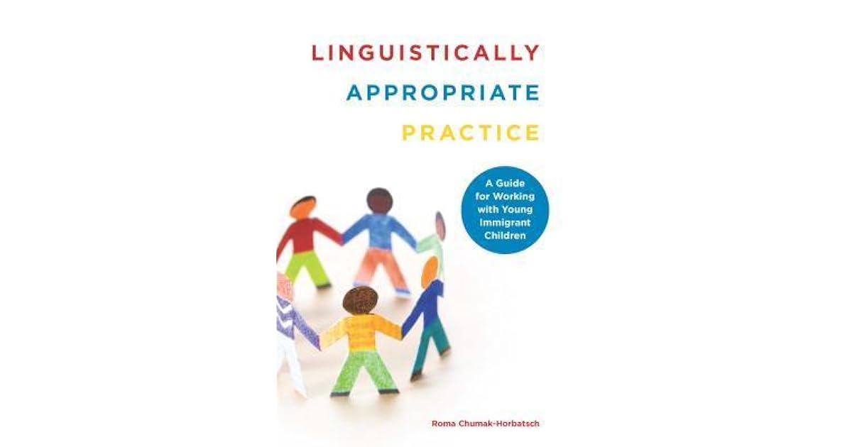 Linguistically Appropriate Practice A Guide for Working with Young