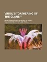 Virgil's Gathering of the Clans; Being Observations on Aeneid VII. 601-817