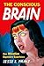 The Conscious Brain: How Attention Engenders Experience (Philosophy of Mind)