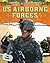 US Airborne Forces (Ultimate Special Forces)