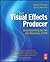 The Visual Effects Producer